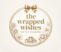 The Wrapped Wishes 